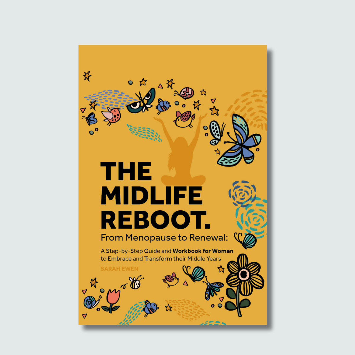 The Midlife Reboot book by Sarah Ewen